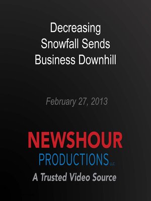 cover image of Decreasing Snowfall Sends Business Downhill